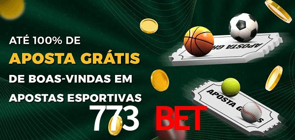 773 bet Ate 100% de Aposta Gratis